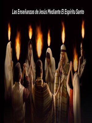 cover image of Las Enseñanzas de Jesús Mediante El Espíritu Santo
